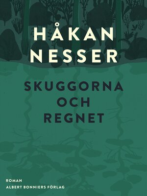 cover image of Skuggorna och regnet